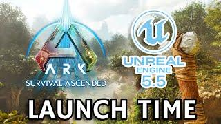 ARK Unreal Engine 5.5 Launch Time!