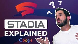 Google Stadia Explained!