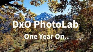 Is DxO PhotoLab still the best RAW Processing Software? Twelve Months On..