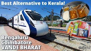 Bengaluru Cantt to Coimbatore by 20641 Vande Bharat Express | Best Alternative train to Kerala!!