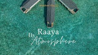 RAAYA by Atmosphere, Raa Atoll [Maldives Vlog #55]