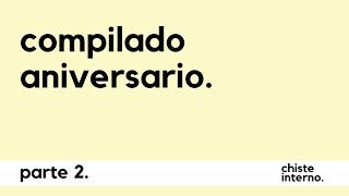 Compilado Aniversario - Parte 2