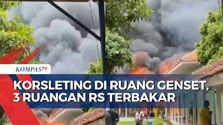 3 Ruangan RS Dera As-Syifa Brebes Terbakar, Petugas dan Warga Berhamburan Keluar Bangunan