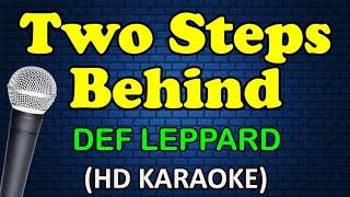 TWO STEPS BEHIND - Def Leppard (HD Karaoke)