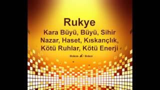 #Rukye #Kara #Büyü,  #Sihir #Nazar, #Haset, #Kiskançlik, Kötü Ruhlar, Kötü #Enerji