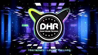 Mike Nicholls - Land Of The Living - DHR