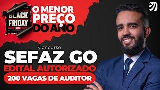 CONCURSO SEFAZ GO: EDITAL AUTORIZADO PARA 200 VAGAS DE AUDITOR (Eliézer Santos)