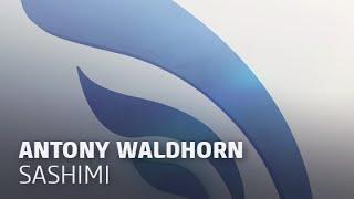 Antony Waldhorn - Sashimi (Mark Sixma & Klauss Goulart Remix)