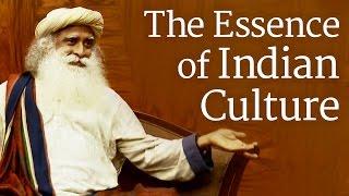 The Essence of Indian Culture | Sadhguru