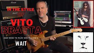 In The Style of VITO BRATTA | How to play White Lion's WAIT.