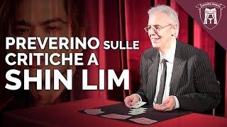 PREVERINO RISPONDE AI COMMENTI SU SHIN LIM