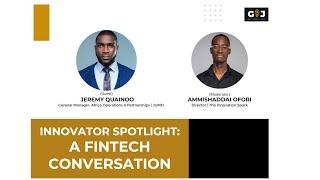 A FINTECH CONVERSATION : INNOVATOR SPOTLIGHT