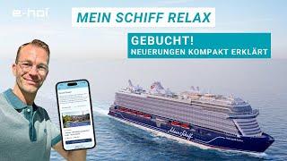 Mein Schiff Relax: Gebucht & die spannendsten Neuerungen kompakt erklärt