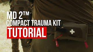 MD2™ Compact Trauma Kit Tutorial