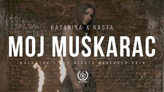 KATARINA DIDANOVIĆ X RASTA - MOJ MUŠKARAC (OFFICIAL MUSIC VIDEO)