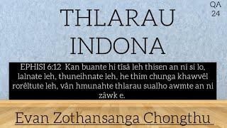 THLARAU INDONA / Evan. Zothansanga Chongthu