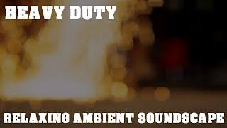 Relaxing Ambient Soundscape - Heavy Duty - Industrial/Metal Clanks/Ambience - Booming Drums - Synths