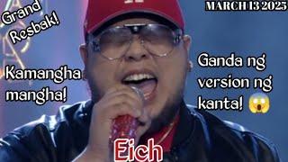 MARCH 13 2025 | EICH | ALL MY LIFE | GRAND RESBAK | TAWAG NG TANGHALAN