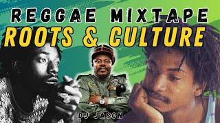 Roots and Culture Reggae Mixtape feat Garnett Silk, Buju Banton, Luciano, Sizzla, Jah Cure DJ Jason