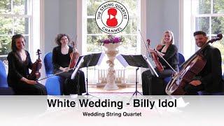 White Wedding (Billy Idol) Wedding String Quartet