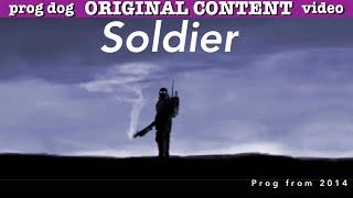 A 2014 Prog Song by Dean Wolfe | Soldier