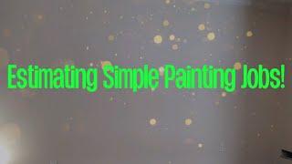 Estimating Basic Painting Jobs