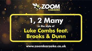 Luke Combs feat Brooks & Dunn - 1, 2 Many - Karaoke Version from Zoom Karaoke