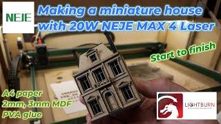 20W NEJE MAX 4 Laser Cuts TINY House in MDF Wood Start to Finish