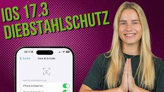 iOS 17.3 ist da! sofort Diebstahlschutz einrichten. Leicht erklärt