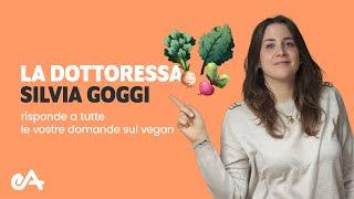 SILVIA GOGGI risponde alle vostre domande sul vegan (DIRETTA Q&A)