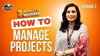 Top 5 Tips for Successful Outsourced Project Management | 2-Minute Solutions: Episode 2