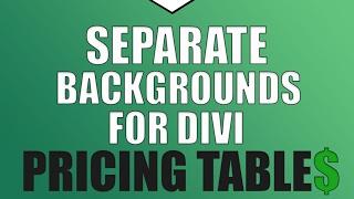 Separate Backgrounds for Divi Pricing Tables