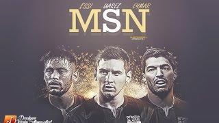 MSN2 ● Messi - Suarez - Neymar ● The Barcelona Trio | 2015 ||720HD||