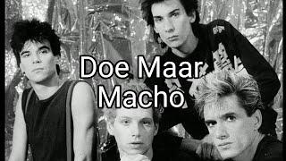 Doe Maar - Macho (Songtekst)