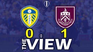 Leeds United 0 - 1 Burnley Fc: The View