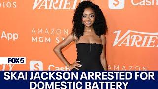 Skai Jackson arrested for domestic battery: TMZ