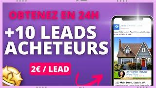 +10 leads acheteurs en 24h ! Facebook pour l'immobilier [MISE EN PLACE ETAPE PAR ETAPE]