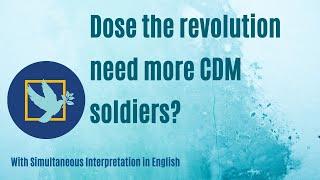 Does the revolution need more CDM soldiers? #PeoplesGoal #ThoughtProcessProgramme