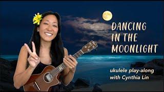 Dancing in the Moonlight // Beginner Ukulele Play-Along + Visual Tutorial