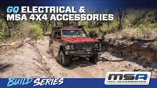 GQ Build Series - Electrical & MSA 4X4 Accessories