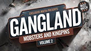 Gangland: Mobsters and Kingpins - Volume 2