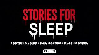 Long True Scary Stories to Help You Fall Asleep Fast | True Tales | Fresh Horror Stories | VOL.59