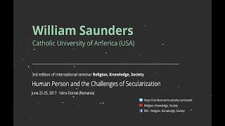 Dr. William Saunders - Catholic University of America (USA)