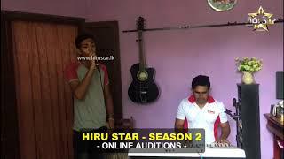 Dinuka dilushan jayasinghe  | Hiru Star - Season 02 | Online Auditions