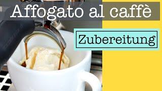 Affogato al caffè Zubereitung | Sommer Edition