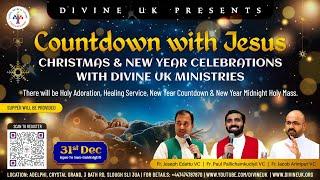 (LIVE) Countdown with Jesus & Night Vigil (31 December 2024) Divine UK