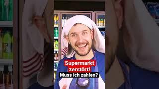 Ware zerstört im Supermarkt - Musst du zahlen?!