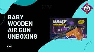 SWASTIC POLICE STORE - UNBOXING OF BABY WOODEN AIR GUN