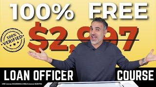 My $2,995 Loan Officer Course ~ YOURS FREE**