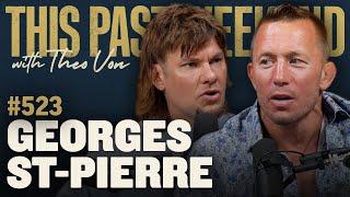 Georges St-Pierre | This Past Weekend w/ Theo Von #523